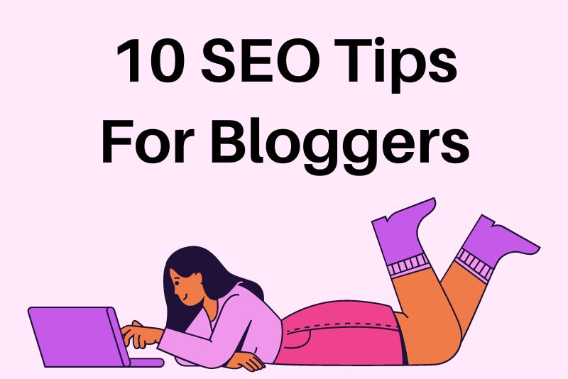 SEO Tips for Bloggers